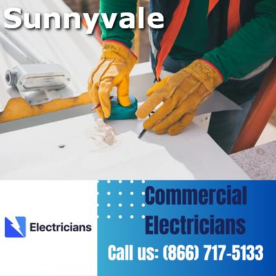 Premier Commercial Electrical Services | 24/7 Availability | Sunnyvale Electricians