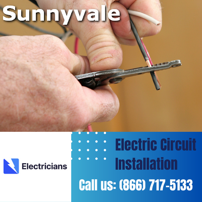 Premium Circuit Breaker and Electric Circuit Installation Services - Sunnyvale Electricians