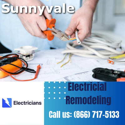 Top-notch Electrical Remodeling Services | Sunnyvale Electricians