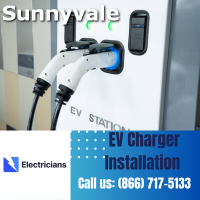 Expert EV Charger Installation Services | Sunnyvale Electricians