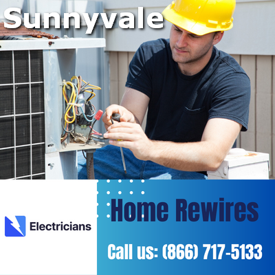 Home Rewires by Sunnyvale Electricians | Secure & Efficient Electrical Solutions