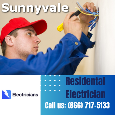 Sunnyvale Electricians: Your Trusted Residential Electrician | Comprehensive Home Electrical Services